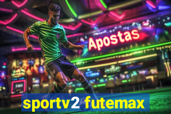 sportv2 futemax